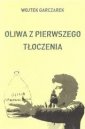 okładka książki - Oliwa z pierwszego tłoczenia