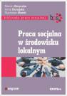 okładka książki - Praca socjalna w środowisku lokalnym