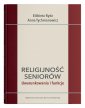 okładka książki - Religijność seniorów. Uwarunkowania