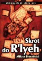 okładka książki - Skrót do Ryleh. Almanach mistrza