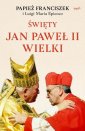 okładka książki - Święty Jan Paweł II Wielki