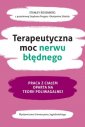 okładka książki - Terapeutyczna moc nerwu błędnego.