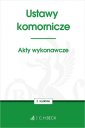 okładka książki - Ustawy komornicze. Akty wykonawcze