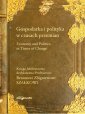 okładka książki - Gospodarka i polityka w czasach