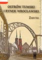 okładka książki - Ostrów Tumski i Rynek wrocławski