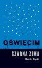 okładka książki - Oświęcim. Czarna zima