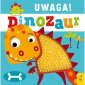 okładka książki - Uwaga dinozaur!