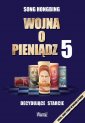 okładka książki - Wojna o pieniądz 5. Decydujące