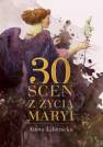 okładka książki - 30 Scen z życia Maryi