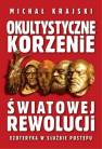 okładka książki - Okultystyczne korzenie światowej