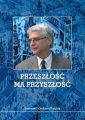 okładka książki - Przeszłość ma przyszłość