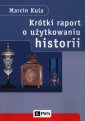 okładka książki - Krótki raport o użytkowaniu historii