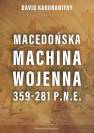 okładka książki - Macedońska machina wojenna 359-281