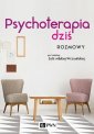 okładka książki - Psychoterapia dziś. Rozmowy