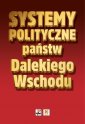 okładka książki - Systemy polityczne państw Dalekiego