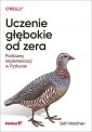 okładka książki - Uczenie głębokie od zera. Podstawy