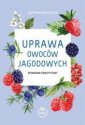 okładka książki - Uprawa owoców jagodowych