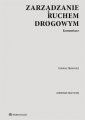 okładka książki - Zarządzanie ruchem drogowym. Komentarz