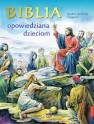 okładka książki - Biblia opowiedziana dzieciom