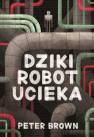 okładka książki - Dziki robot ucieka