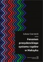 okładka książki - Fenomen prezydenckiego systemu