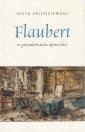 okładka książki - Flaubert. w poszukiwaniu opowieści