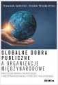 okładka książki - Globalne dobra publiczne a organizacje