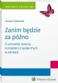 okładka książki - Zanim będzie za późno. O potrzebie