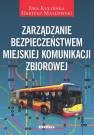 okładka książki - Zarządzanie bezpieczeństwem miejskiej