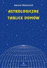 okładka książki - Astrologiczne tablice domów