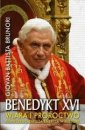 okładka książki - Benedykt XVI. Wiara i proroctwo