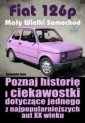 okładka książki - Fiat 126p. Mały Wielki Samochód