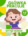 okładka książki - Główka pracuje. Wytęż wzrok