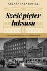 okładka książki - Sześć pięter luksusu. Przerwana