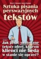 okładka książki - Sztuka pisania perswazyjnych tekstów