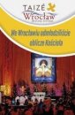 okładka książki - We Wrocławiu odmłodziliście oblicze