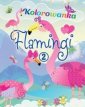 okładka książki - Flamingi. Kolorowanka 2