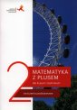 okładka podręcznika - Matematyka. LO 2. Z plusem. Ćwiczenia.