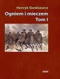 okładka książki - Ogniem i mieczem. Tom 1 (wydanie