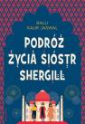 okładka książki - Podróż życia Sióstr Shergill