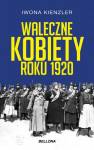 okładka książki - Waleczne kobiety roku 1920