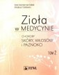 okładka książki - Zioła w medycynie Tom 2. Choroby