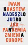 okładka książki - Nadeszło jutro. Jak pandemia zmienia