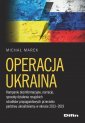 okładka książki - Operacja Ukraina. Kampanie dezinformacyjne,