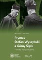 okładka książki - Prymas Stefan Wyszyński a Górny