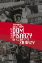 okładka książki - Dom pisarzy w czasach zarazy