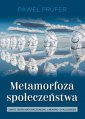 okładka książki - Metamorfoza społeczeństwa. Zarys