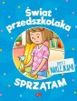 okładka książki - Świat przedszkolaka. Sprzątam