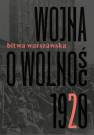 okładka książki - Wojna o wolność 1920. Tom 2. Bitwa