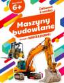 okładka książki - Zabawa i nauka. Maszyny budowlane